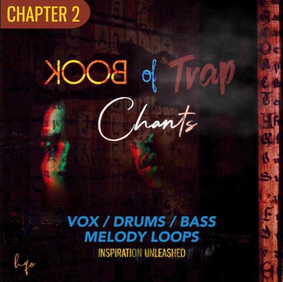 HQO BOOK OF TRAP CHANTS: CHAPTER 2 [WAV]