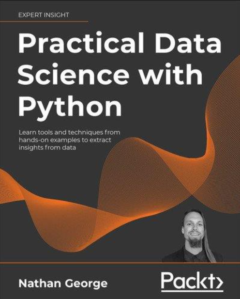 Practical Data Science with Python Learn tools and techniques from hands-on examples to extract insights from data