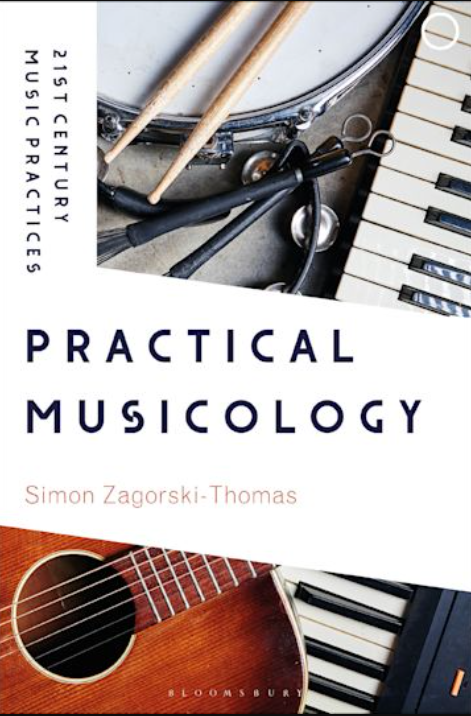 Practical Musicology (21st Century Music Practices)