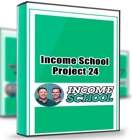 Project 24 – Income School