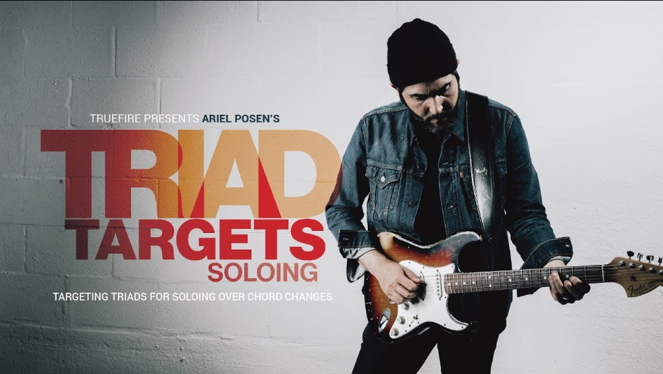 Truefire Ariel Posen's Triad Targets: Soloing [TUTORiAL]