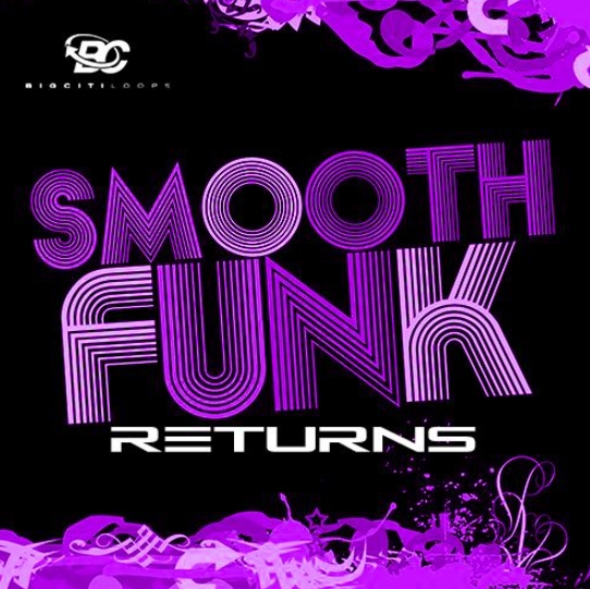 Big Citi Loops Smooth Funk Returns [WAV]