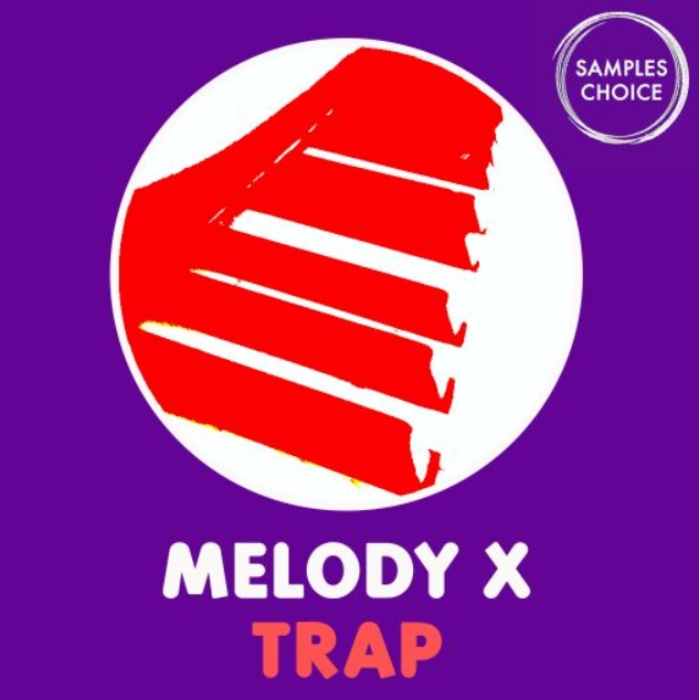 Samples Choice Melody x Trap [WAV]