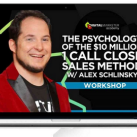 Digital Marketer – The Psychology Of The $10 Million 1 Call Close Sales Method (Premium)