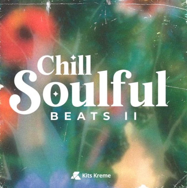 Kits Kreme Chill Soulful Beats II [WAV]