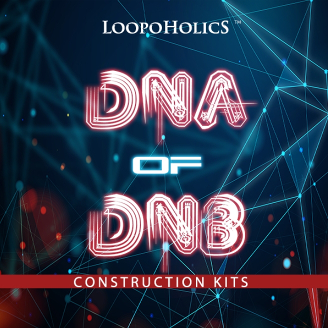 Loopoholics Dna of DnB Construction Kits [WAV, MiDi]