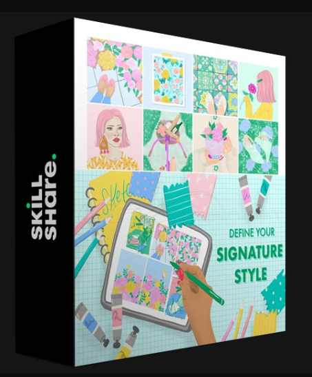 SKILLSHARE – DEFINE YOUR SIGNATURE STYLE: DESIGN A SIGNATURE COLLECTION