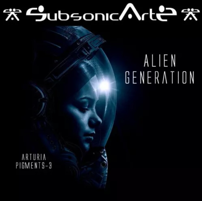 Subsonic Artz Alien Generation [Synth Presets]