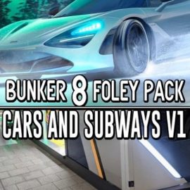 Bunker 8 Digital Labs Bunker 8 Foley Pack Cars Subways V1 [WAV] (Premium)