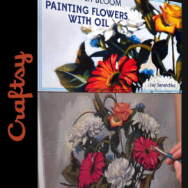 CRAFTSY – COLOR IN BLOOM: PAINTING FLOWERS WITH OIL WITH JAY SENETCHKO (Premium)