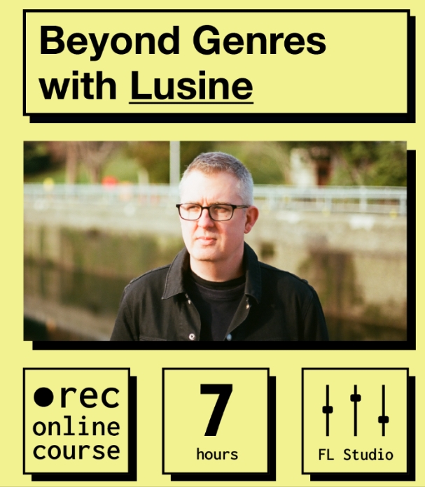 IO Music Academy Beyond Genres with Lusine [TUTORiAL]