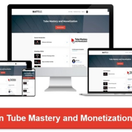 Tube Mastery and Monetization 2.0 Program by Matt Par (Premium)