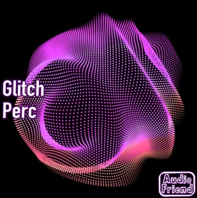 AudioFriend Glitch Perc [WAV]