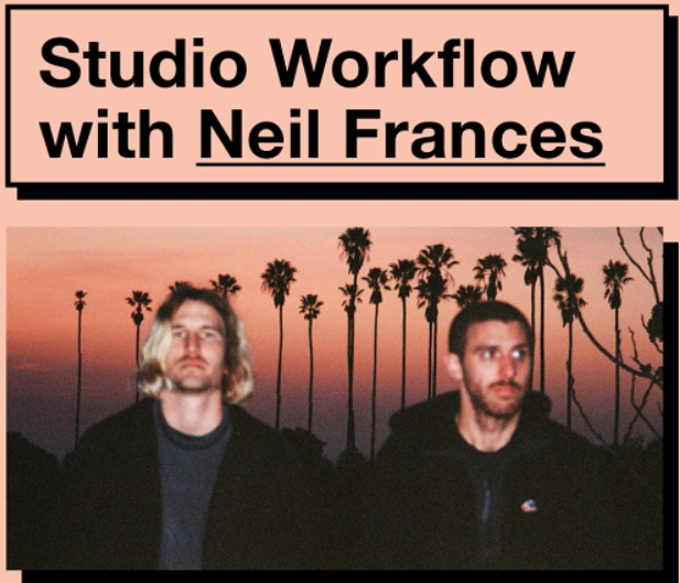 IO Music Academy Studio Workflow with Neil Frances [TUTORiAL]