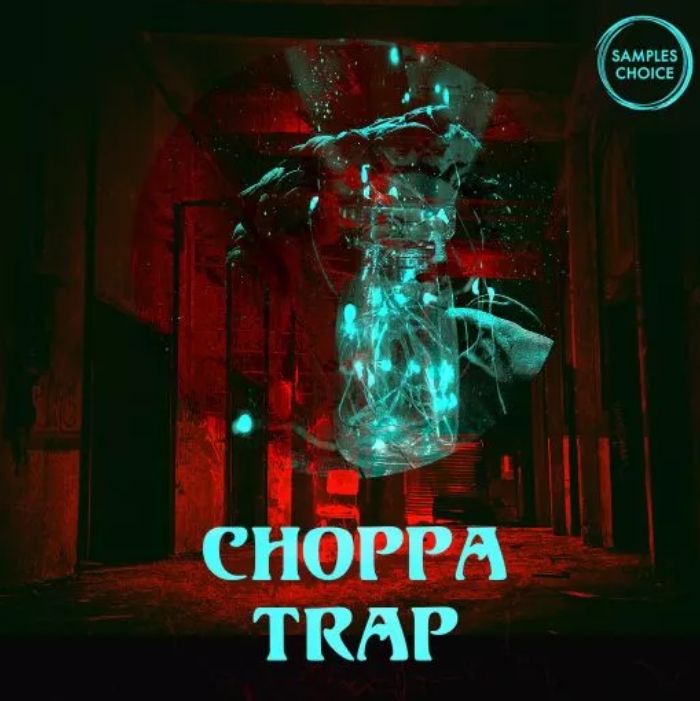 Samples Choice Choppa Trap [WAV]