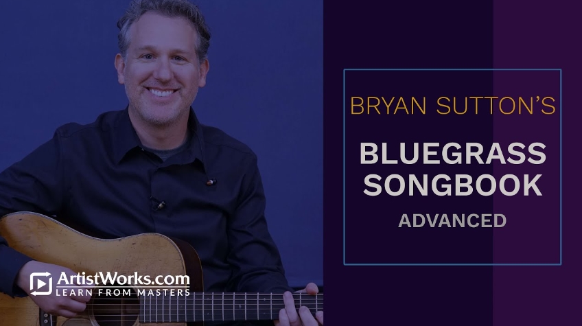 Truefire Bryan Sutton's Bluegrass Songbook: Advanced [TUTORiAL]