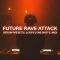 Glitchedtones Future Rave Attack [WAV] (Premium)