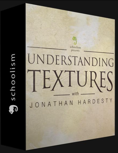 SCHOOLISM – UNDERSTANDING TEXTURES WITH JONATHAN HARDESTY