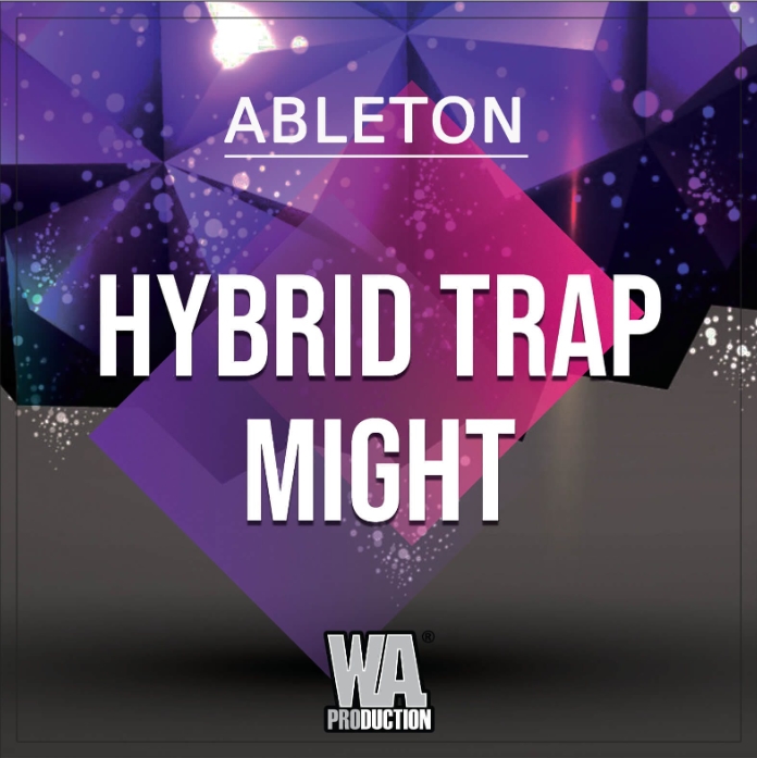 WA Production Hybrid Trap Might [DAW Templates]