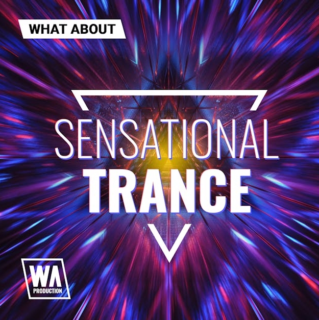 WA Production What About Sensational Trance [WAV, MiDi, Synth Presets, DAW Templates]