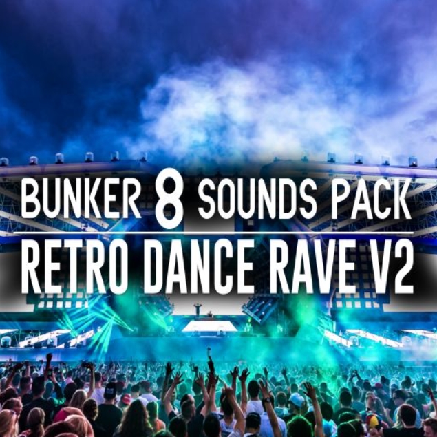 Bunker 8 Digital Labs Bunker 8 Sounds Pack Retro Dance Rave V2 [WAV]