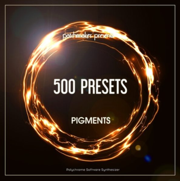 Patchmaker Arturia Pigments 500 Presets [Synth Presets]