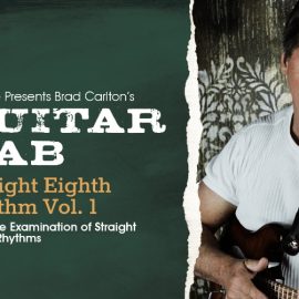 Truefire Brad Carlton’s Guitar Lab: Straight Eighth Rhythm Vol.2 [TUTORiAL] (Premium)