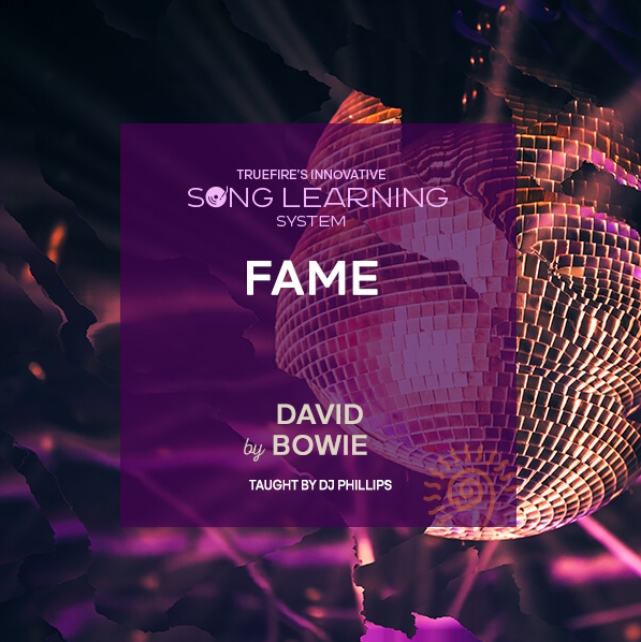 Truefire DJ Phillips' Song Lesson: Fame [TUTORiAL]