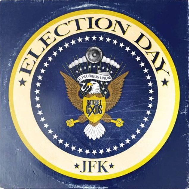 RatchetGxds Election Day by JFK [WAV]