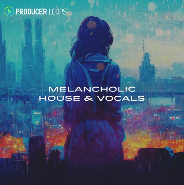 Producer Loops Melancholic House and Vocals [MULTiFORMAT]