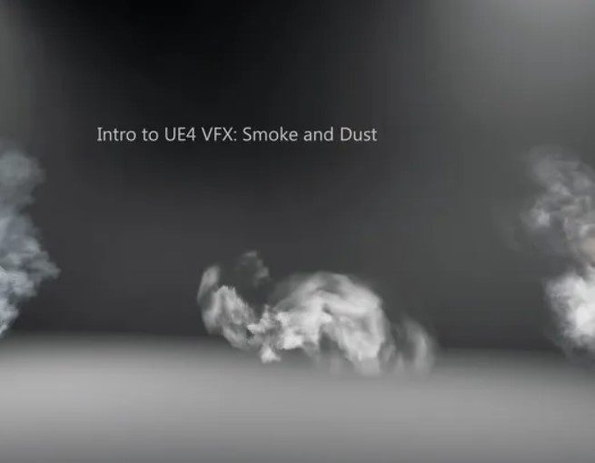 ArtStation – Intro to UE4 VFX: Smoke and Dust