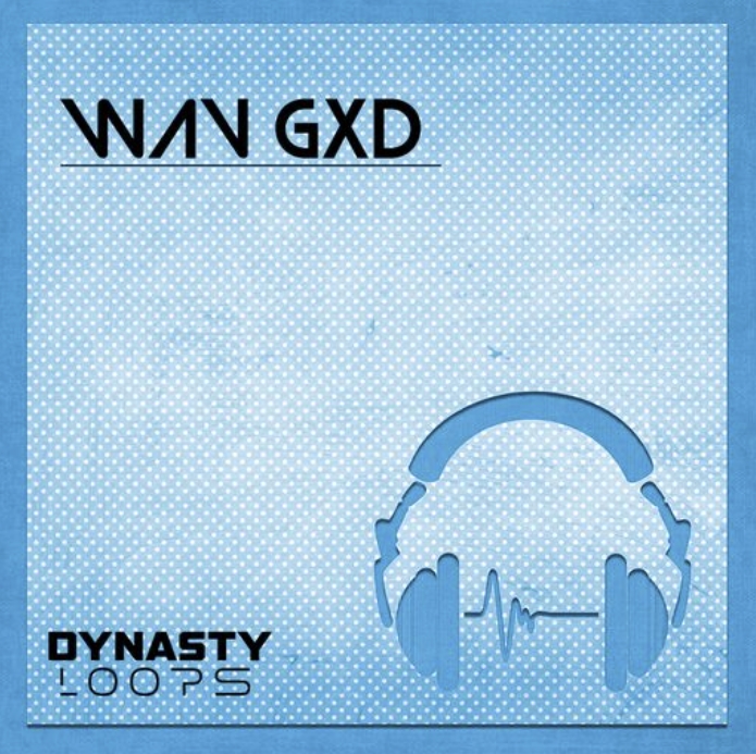 Dynasty Loops WAV GXD [WAV]
