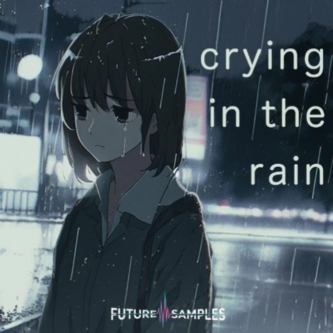 Future Samples Crying In The Rain [WAV, MiDi]