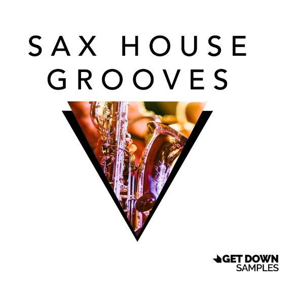 Get Down Samples: Sax House Grooves [WAV]