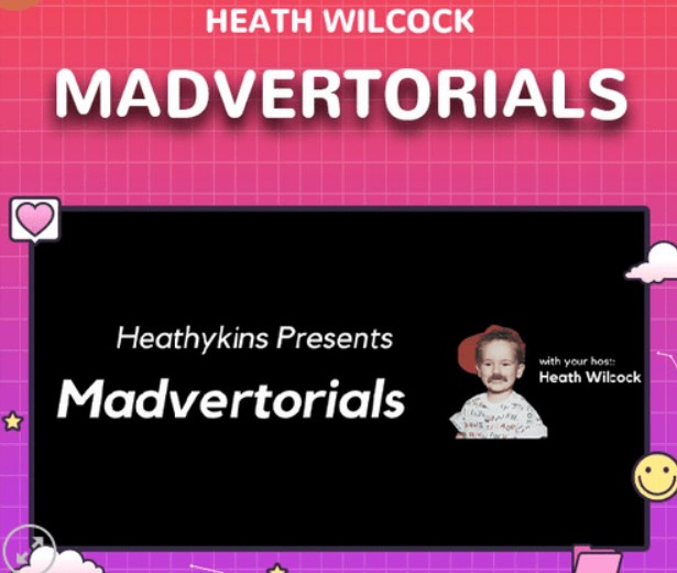 Heath Wilcock – Madvertorials