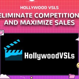 Hollywood VSLs — Eliminate Competition And Maximize Sales Download 2023 (Premium)