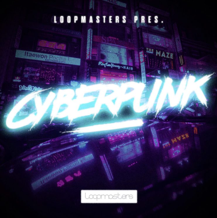 Loopmasters Cyberpunk [MULTiFORMAT]