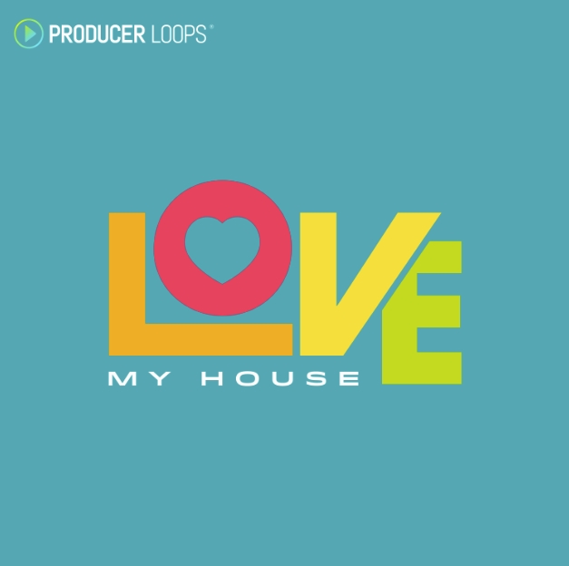 Producer Loops Love My House [WAV, MiDi]