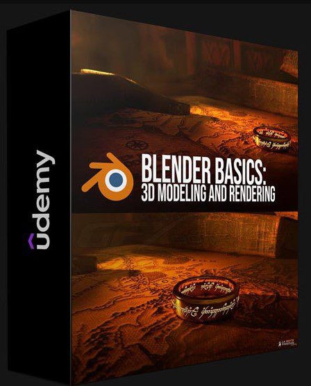 UDEMY – BLENDER BASICS: A QUICK INTRO TO 3D MODELING AND RENDERING