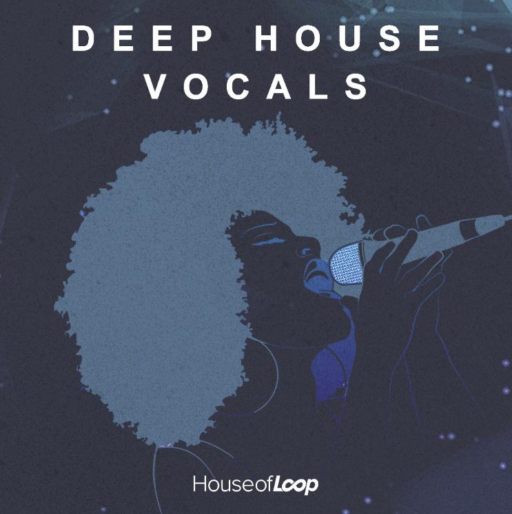 House Of Loop House Of Loop: Deep House Vocals [WAV]