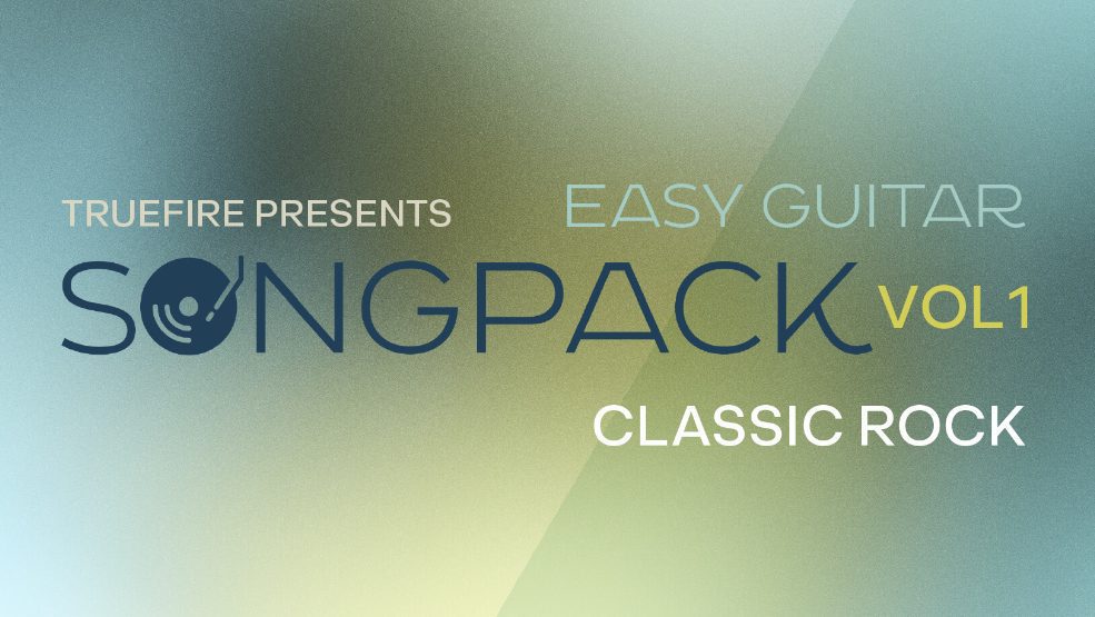 Truefire Christopher Galen's Easy Guitar SongPack: Classic Rock, Vol.1 [TUTORiAL]