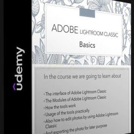 UDEMY – ESSENTIAL ADOBE LIGHTROOM COURSE FOR PHOTO EDITING (Premium)