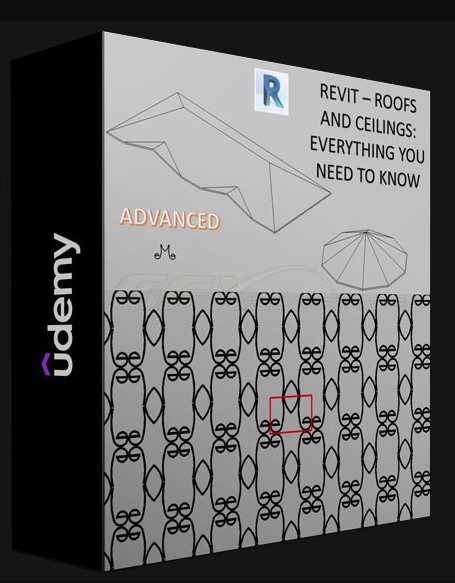 UDEMY – REVIT: ROOFS AND CEILINGS – EVERYTHING YOU NEED TO KNOW