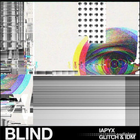 Blind Audio lapyx IDM & Glitch