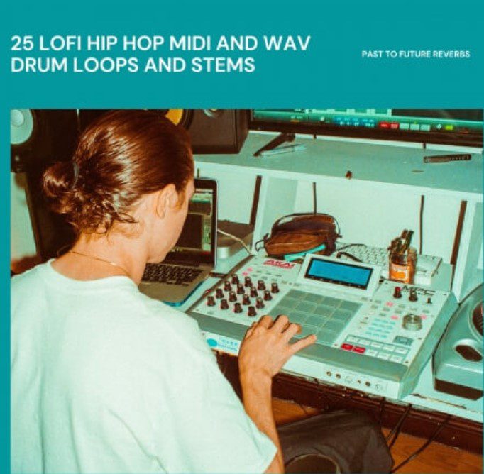 PastToFutureReverbs 25 LoFi Hip Hop MIDI and WAV Drum Loops and Stems!