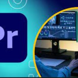 UDEMY – ADOBE PREMIERE PRO ADVANCED VIDEO EDITING COURSE (Premium)