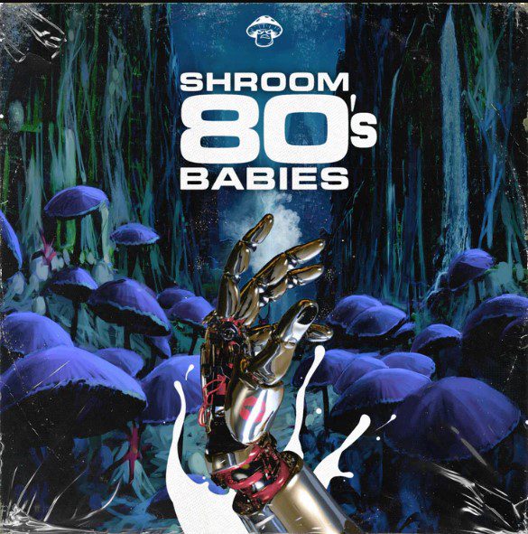 Shroom Samples 80's Babies (Compositions