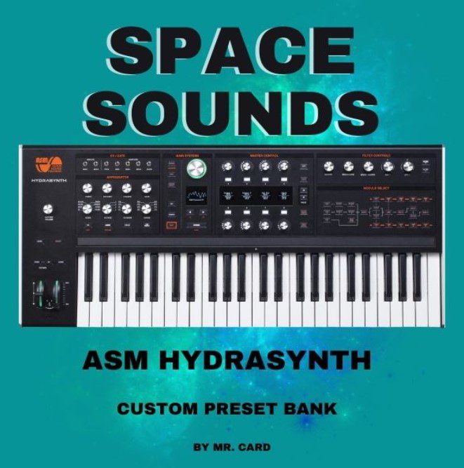 ASM Hydrasynth Space Sounds by Mr. Card