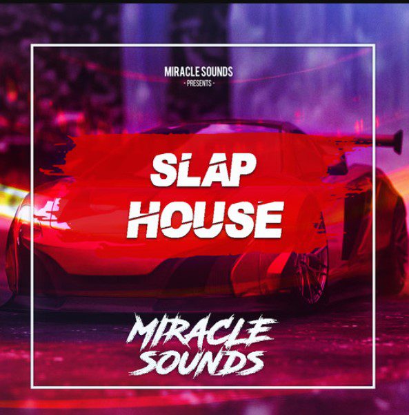 Miracle Sounds Slap House