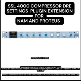 PastToFutureReverbs SSL 4000 G Comp DRE Settings Plugin Extension for PROTEUS and NAM (Premium
